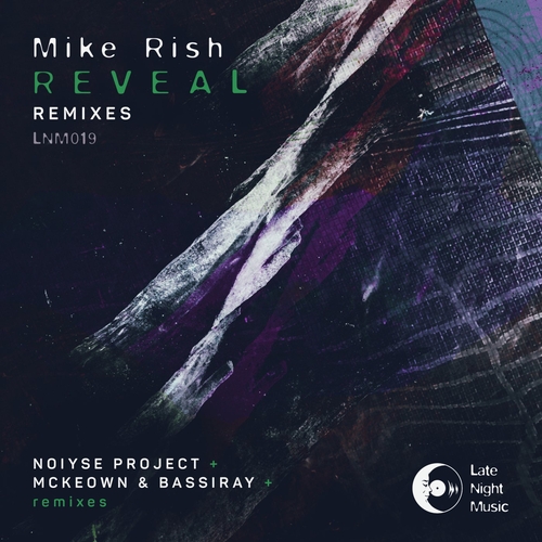 Mike Rish - Reveal REMIXES [LNM019]